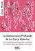 La Democracia Profunda de los Foros Abiertos: Pasos prácticos para la prevención y resolución de conflictos familiares, laborales y mundiales by Arnold Mindell