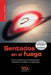 Sentados en el fuego by Arnold Mindell