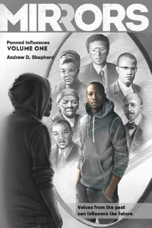 Mirrors: Penned Influences Vol One by Shepherd Shepard