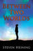 Between Two Worlds by Steven Heining