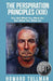 The Perspiration Principles (Volume XIII): You Get What You Work For, Not What You Wish For by Howard Tullman