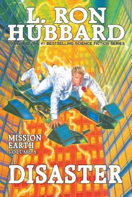Mission Earth Volume 8: Disaster by L. Ron Hubbard