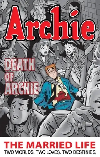 Archie: The Married Life Book 6 by Paul Kupperberg