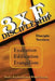 3xE Discipleship-Disciple Version: Exaltation, Edification, Evangelism by Hugo Cheng