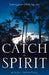 Catch the Spirit by Joan C. Nelson-Payne