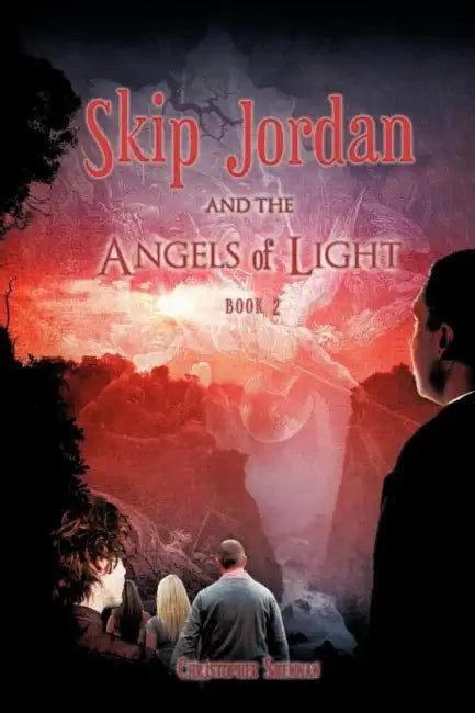 Skip Jordan and the Angels of Light Book 2 by Christopher Shennan