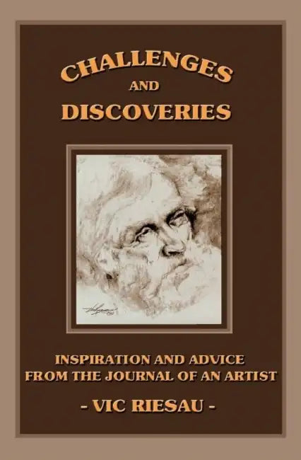 CHALLENGES and DISCOVERIES by Vic Riesau
