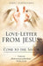 Love-Letter From Jesus: Come to the Savior by Carol Santoiemma