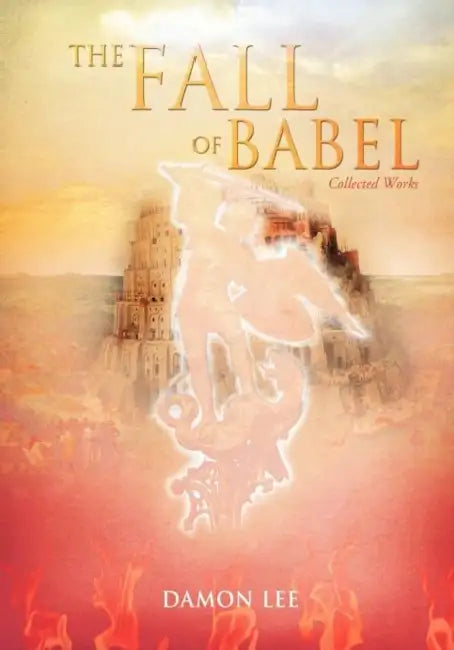 The Fall of Babel by Damon Lee