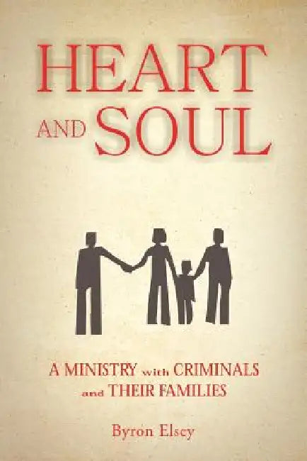 Heart and Soul by Byron Elsey