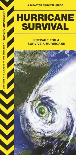 Hurricane Survival: Prepare for & Survive a Hurricane by James Kavanagh, Waterford Press, Raymond Leung