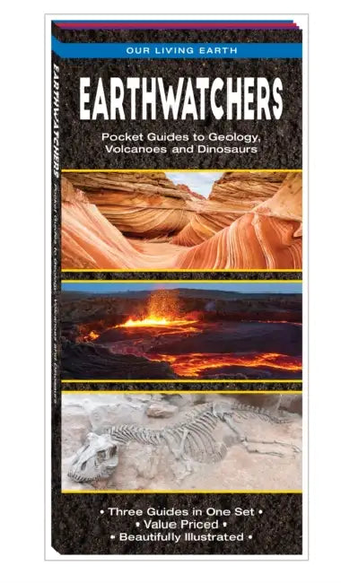 Earthwatchers: Pocket Guides to Geology, Volcanoes and Dinosaurs by James Kavanagh