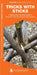 Tricks with Sticks by Dave Canterbury