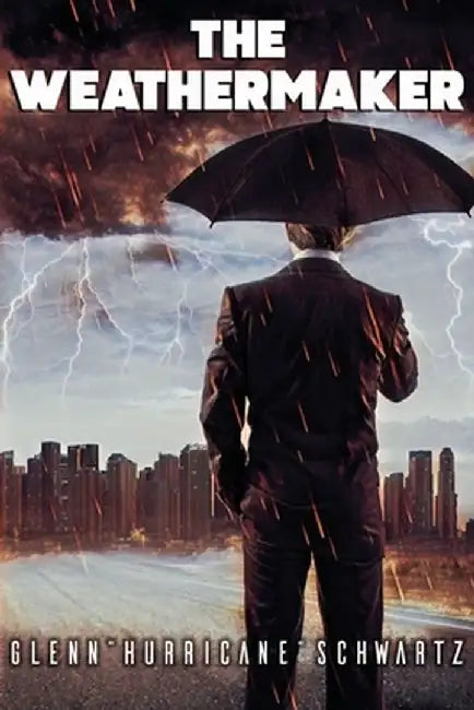 The Weathermaker by Glenn Schwartz