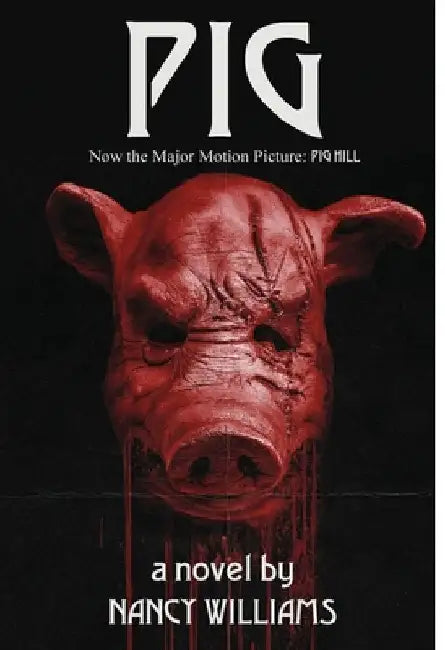 Pig: A Supernatural Thriller by Williams, Nancy