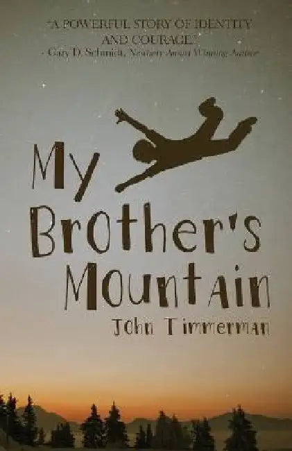 My Brother's Mountain by John Timmerman