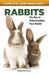 Rabbits: The Key to Understanding Your Rabbit by Virginia Parker Guidry