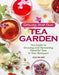Growing Your Tea Garden: Plants & Plans for Growing & Harvesting Traditional & Herbal Teas