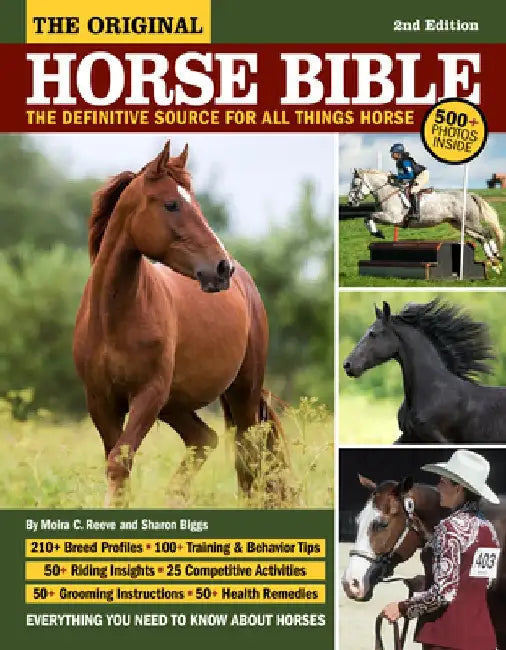Original Horse Bible, 2nd Edition: The Definitive Source for All Things Horse by Moira Reeve