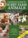 Ultimate Guide to Hobby Farm Animals: Raising Beef Cattle, Chickens, Ducks, Goats, Pigs, Rabbits, and Sheep by Mark McConnon