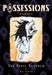 Possessions Volume 4: The Final Tantrum by Ray Fawkes