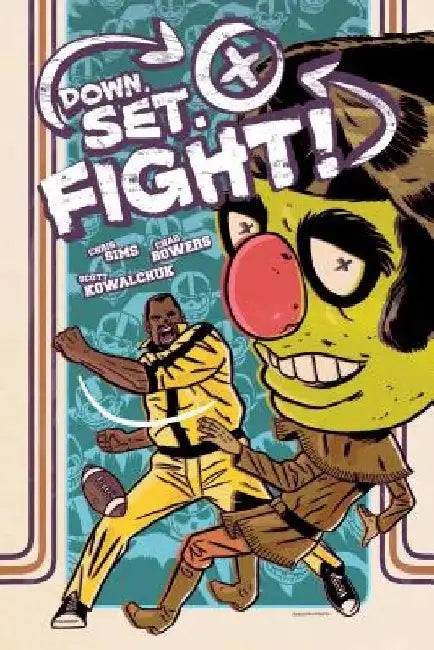 Down, Set, Fight! by Chris Sims