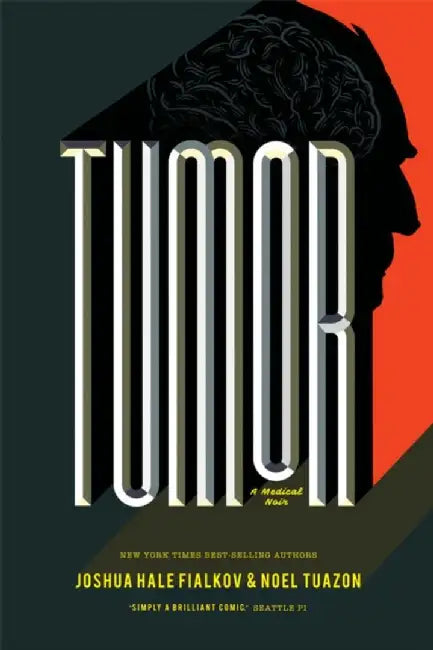 Tumor by Joshua Hale Fialkov
