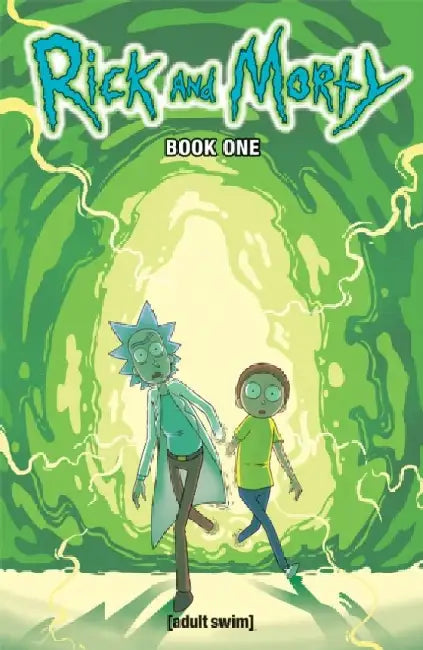 Rick and Morty, Book 1 by Zac Gorman