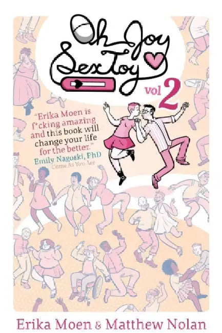 Oh Joy Sex Toy, Volume 2 by Erika Moen