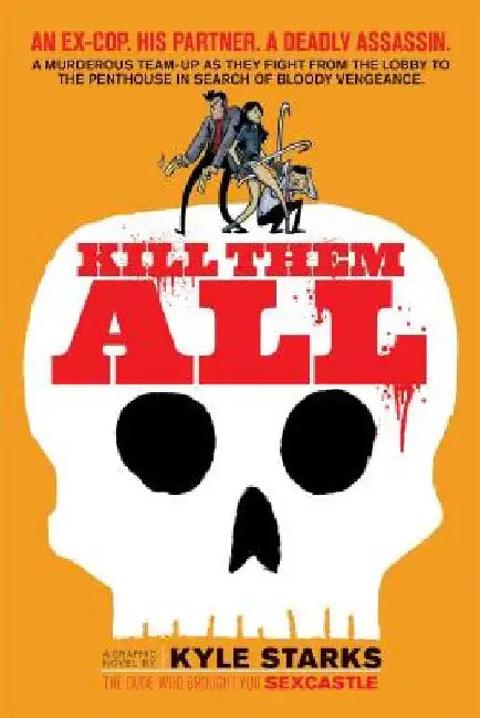 Kill Them All by Dylan Todd