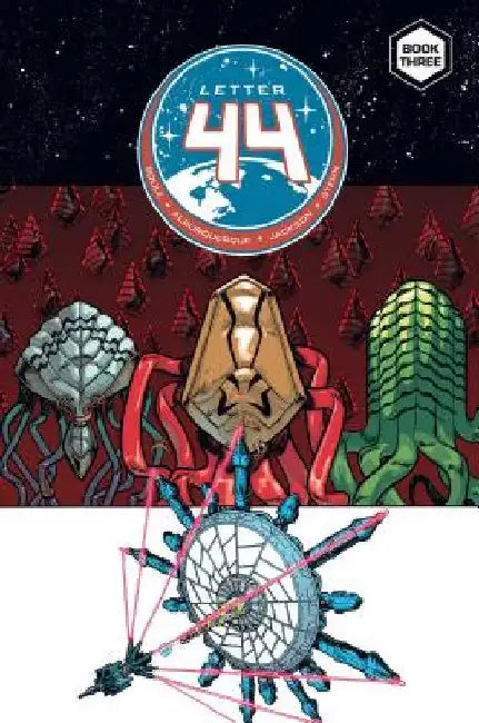 Letter 44 Vol. 3: Deluxe Edition by Charles Soule