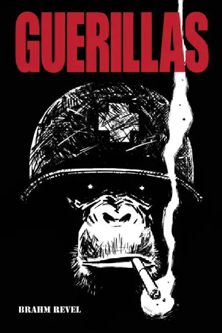 Guerillas by Brahm Revel