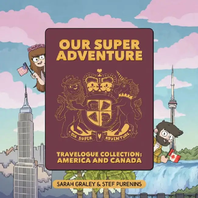 Our Super Adventure Travelogue Collection: America and Canada by Sarah Graley