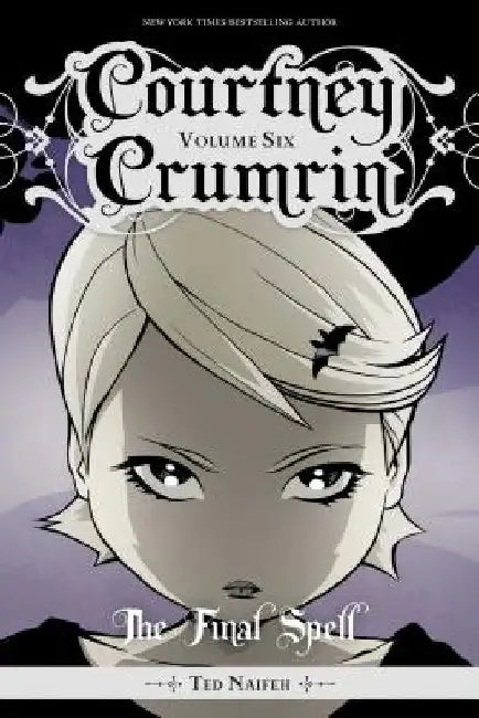 Courtney Crumrin Vol. 6 by Ted Naifeh