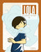 Lola: A Ghost Story by J. Torres
