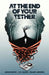 At the End of Your Tether Vol. 1 by Adam Smith