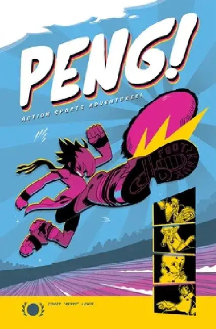 Peng!: Action Sports Adventure by Corey Lewis