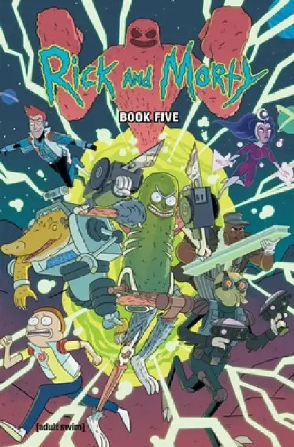 Rick and Morty Book Five: Deluxe Edition by Kyle Starks
