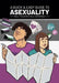 A Quick & Easy Guide to Asexuality by Molly Muldoon