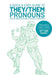 A Quick & Easy Guide to They/Them Pronouns: Friends & Family Bundle by Archie Bongiovanni
