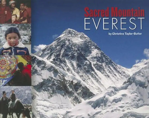 Sacred Mountain: Everest by Christine Taylor-Butler