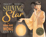 Shining Star: The Anna May Wong Story by Paula Yoo