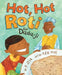 Hot, Hot Roti for Dada-Ji by F. Zia