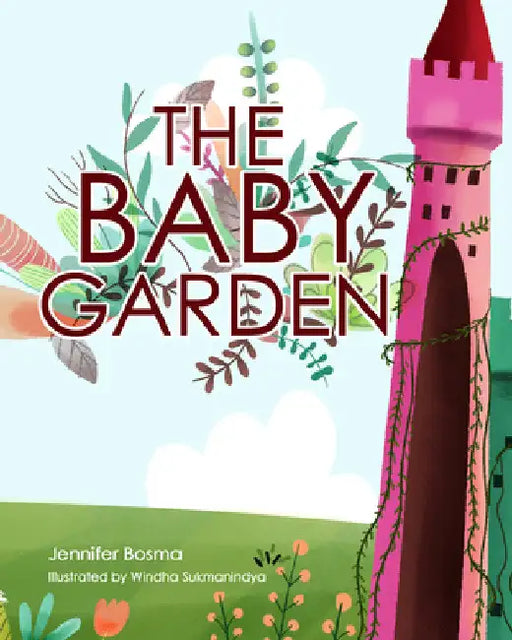 The Baby Garden by Jennifer Bosma