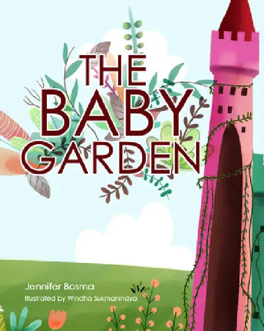 The Baby Garden by Jennifer Bosma