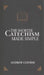 The Shorter Catechism Made Simple by Andrew Conway