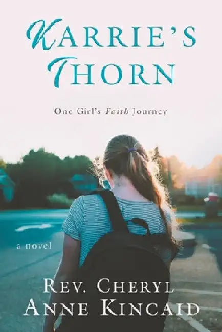 Karrie's Thorn by Cheryl Anne Kincaid