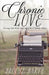 Chronic Love: Trusting God While Suffering with A Chronic Illness by Brooke Bartz