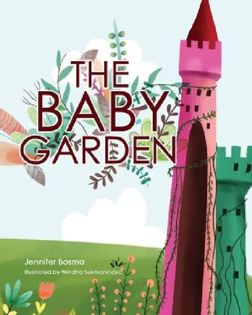The Baby Garden by Jennifer Bosma