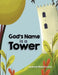 God's Name is a Tower by Leanne Blackmore